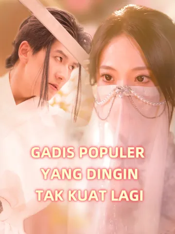 GADIS POPULER YANG DINGIN TAK KUAT LAGI